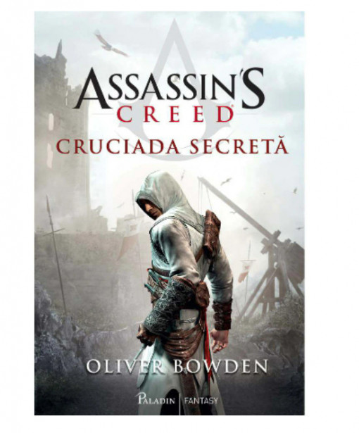 Assassin'S Creed 3. Cruciada Secreta - Oliver Bowden