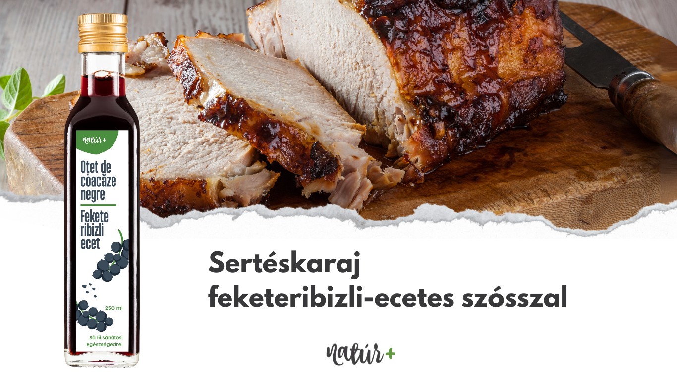 Sertéskaraj feketeribizli-ecetes szósszal – egyszerűség és kifinomultság egy receptben