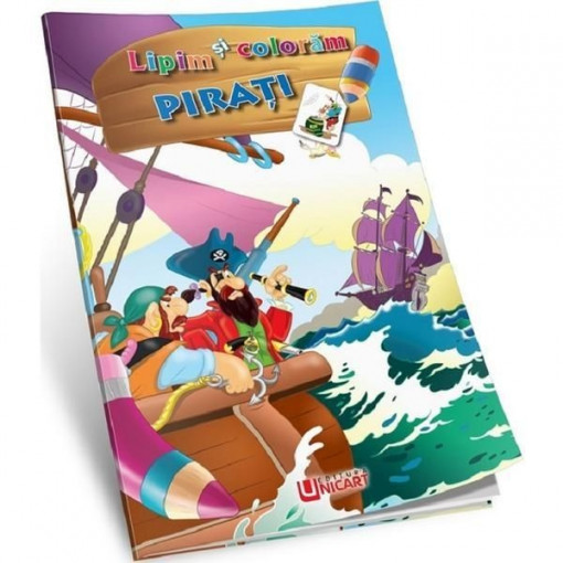 Carte de colorat A4 Unicart Lipim si Coloram Pirati