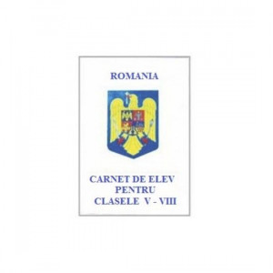 Carnet de elev pentru clasele V - VIII