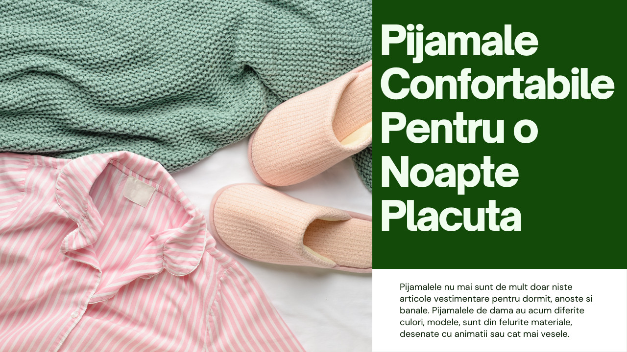De la Satin la Bumbac: Ghidul Tau pentru Cele Mai Bune Materiale în Pijamale de Damă