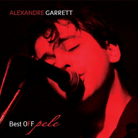 Alexandre Garrett - Best Off Pele