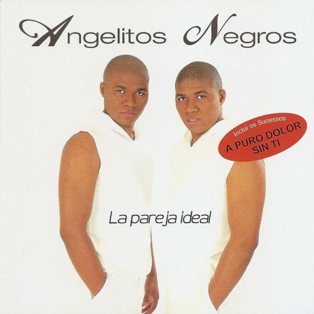 Angelitos Negros - La Pareja Ideal