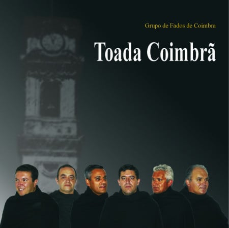 Grupo de Fados de Coimbra - Toada Coimbrã