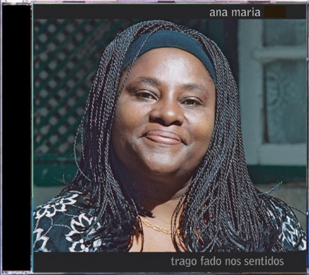 Ana Maria - Trago Fado nos Sentidos