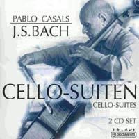 Pablo Casals: Johann Sebastian Bach - Cello Suites (2CD)