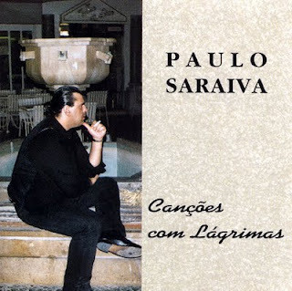 Paulo Saraiva - Canções Com Lágrimas
