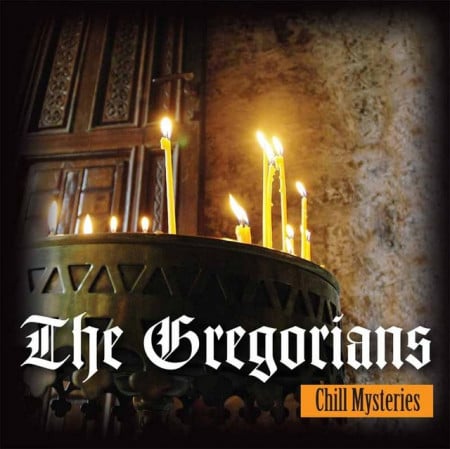 The Gregorians - Chill Mysteries