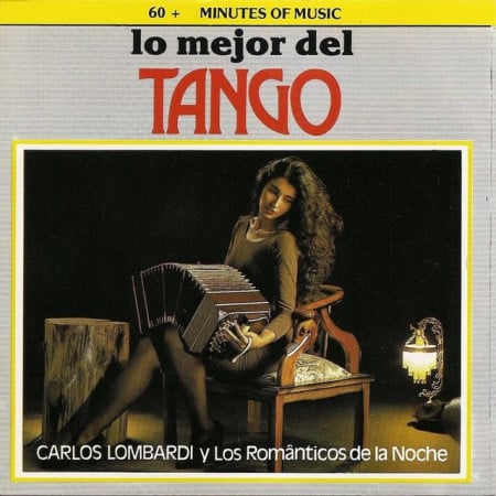 Carlos Lombardi y Los Românticos de la Noche - Lo Mejor Del Tango