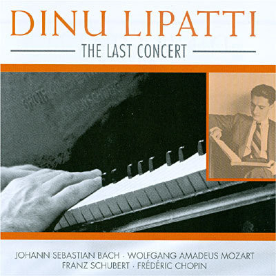 Dinu Lipatti - The Last Concert