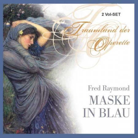 Fred Raymond - Maske In Blau (2CD)