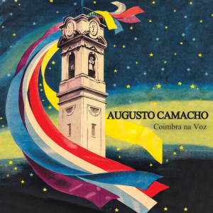 Augusto Camacho - Coimbra na Voz