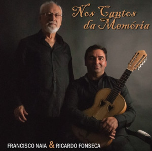 Francisco Naia & Ricardo Fonseca - Nos Cantos da Memória
