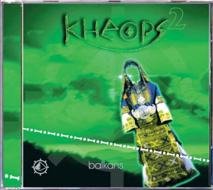 Kheops - Balkans