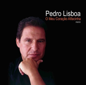 Pedro Lisboa - O Meu Coração Alfacinha