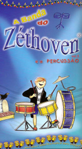 A Banda do Zéthoven - E A Percursão