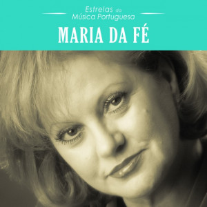 Estrelas da Música Portuguesa - Maria da Fé