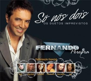 Fernando Pereira - Só nós dois (Duetos Imprevistos)