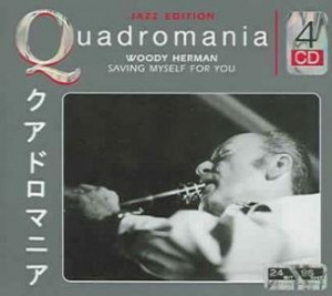 Woody Herman - Saving Myself For You (4CD)