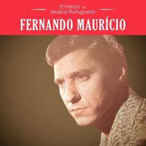 Estrelas da Música Portuguesa - Fernando Maurício