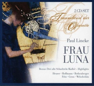 Paul Lincke - Frau Luna  (2CD)