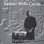 António Mello Correa - Fado Lembrado