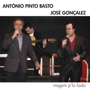 José Gonçalez e António Pinto Basto - Uma Viagem P'lo Fado