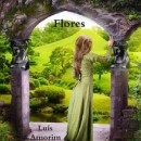 Flores / Todas as Flores - Luís Amorim