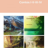 Contos I-II-III-IV / Contos V-VI-VII-VIII / Contos IX-X-XI-XII / Contos XIII-XIV-XV-XVI / Contos XVII-XVIII-XIX-XX / Contos XXI-XXII-XXIII-XXIV / Contos XXV-XXVI-XXVII-XXVIII - Luís Amorim