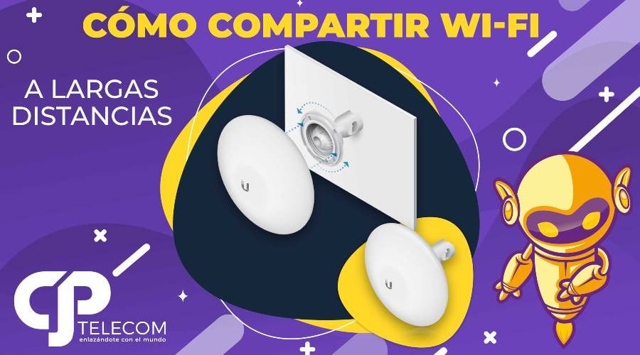 Cómo compartir Wi-Fi a largas distancias
