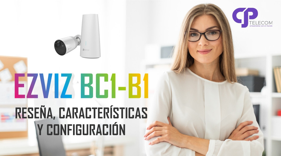EZVIZ BC1-B1: Una cámara de seguridad con los mejores resultados