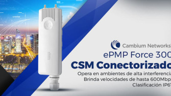 Cambium ePMP Force 300 CSM características y guía técnica [2021]