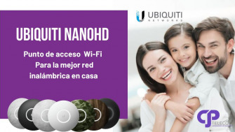 Reseña técnica y Unboxing de Ubiquiti NanoHD Punto de Acceso