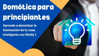 Shelly 1 - Domótica Económica