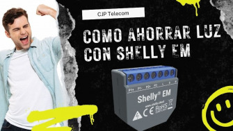 Reduce tu factura de luz CFE con el Relevador Shelly EM