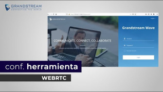 Grandstream: aprende cómo configurar la troncal Web RTC