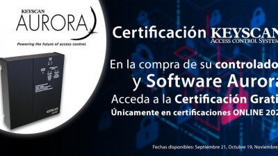 Certificación Keyscan Aurora: La mejor opción para control de acceso.
