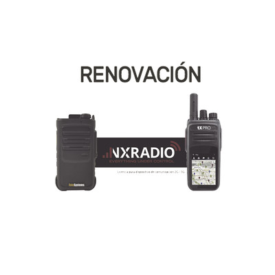 NXRADIO RENOVACIONNXRADIOTERMINAL Renovacion de Licencia Anual NXRadio para Terminales TE390 TXR59A4G y TXR50A4G