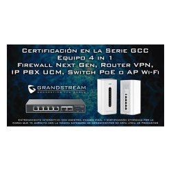 GRANDSTREAM EXPERTGCC Certificacion Grandstream Ciberseguridad: Serie GCC60XX