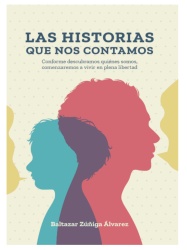 SAXXON SXN3010010 LIBRO LAS HISTORIAS QUE NOS CONTAMOS - Por Baltazar Zuniga
