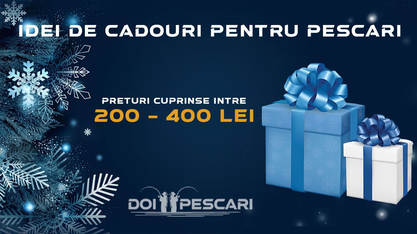CADOURI PESCARI 201-400 LEI