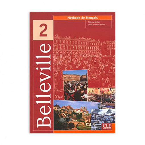 Belleville 2 - Methode de francais-T.Gallier, O.G.Clément
