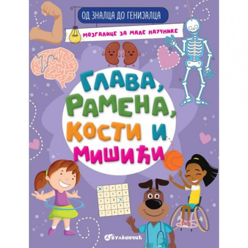 Od znalca do genijalca-Glava, ramena, kosti i misici