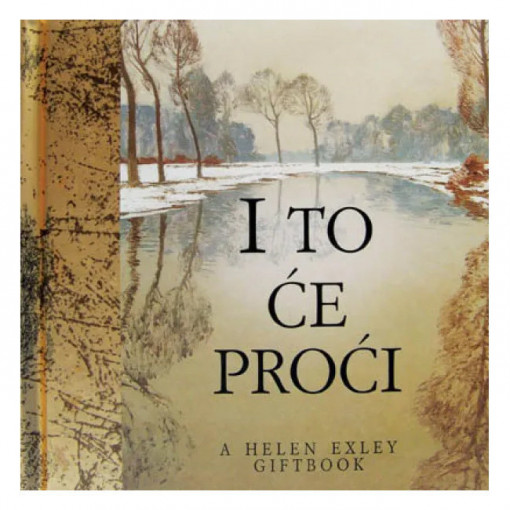 I to će proći