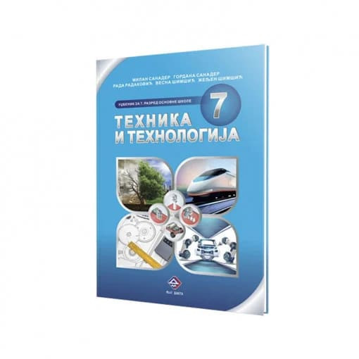 Tehnicko 7 udzbenik-M.Sanader, G.Sanader, R.Radaković,V.Šimšić, Ž.Šimšić*