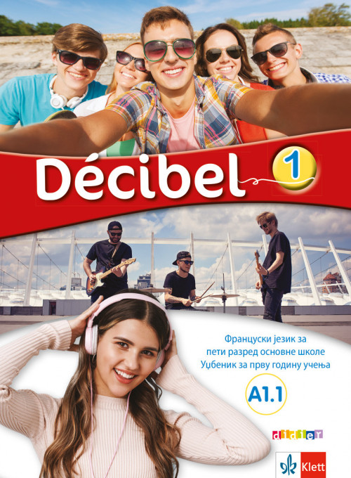 Francuski jezik 5 - Decibel 1 - udžbenik (QR) KLETT
