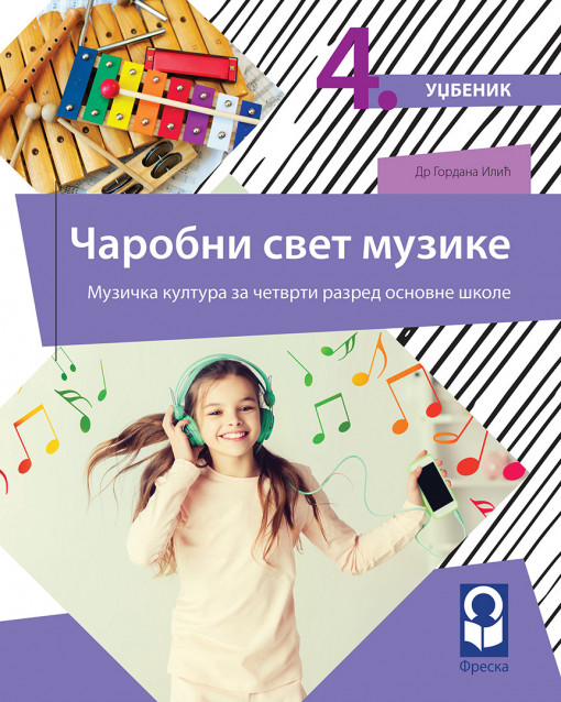 Muzička kultura 4 - udžbenik ČAROBNI SVET MUZIKE (QR) FRESKA