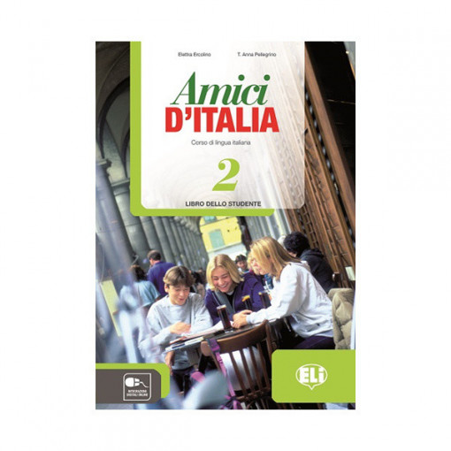 Amici dItalia 2 - udzbenik za VII i VIII razred 2021-E.Ercolino, T. Anna Pellegrino