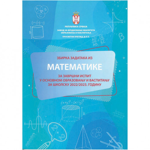 Zbirka iz matematike za polaganje.prijemnog za upis u SS*