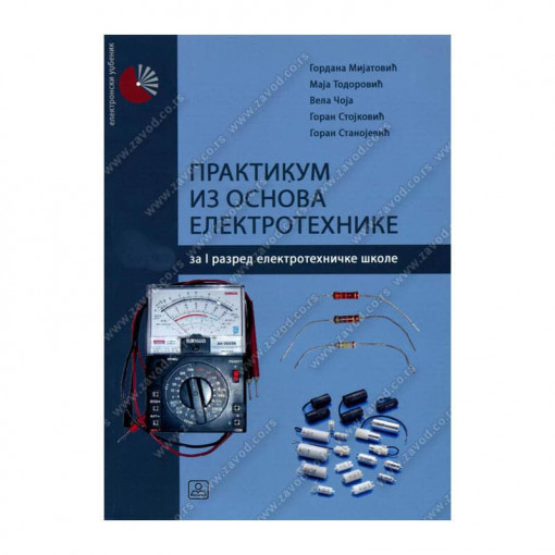 Praktikum iz Osnova elektrotehnike 1. godina- M.Todorović, G.Stanojević, G.Mijatović